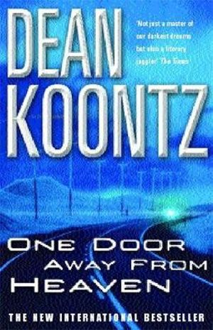 One Door Away from Heaven - Dean Koontz