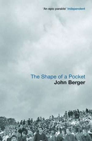 The Shape of a Pocket - John Berger