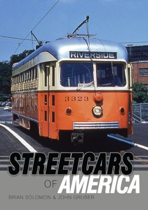 Streetcars of America : Shire Library USA : Book 779 - Brian Solomon