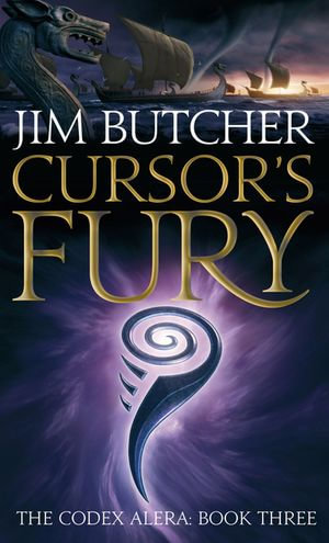 Cursor's Fury : The Codex Alera: Book Three - Jim Butcher