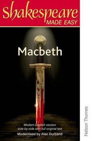 Shakespeare Made Easy : Macbeth - Alan Durband