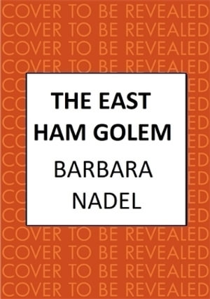 The East Ham Golem (Hakim & Arnold 9) - Barbara Nadel