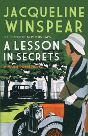 A Lesson in Secrets : Maisie Dobbs - Jacqueline Winspear