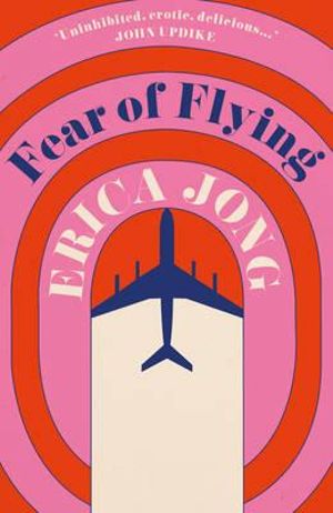 Fear Of Flying - Erica Jong