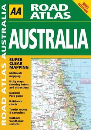 AA Road Atlas Australia : Aa Road Atlas - AA Publishing