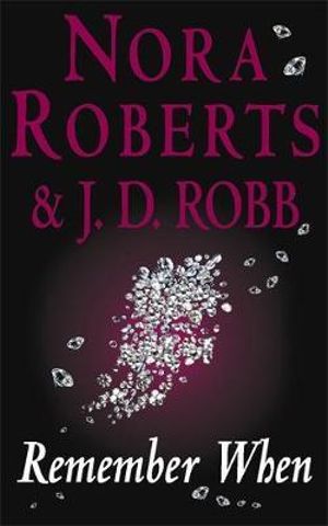 Remember When : In Death : Book 20 - Nora Roberts