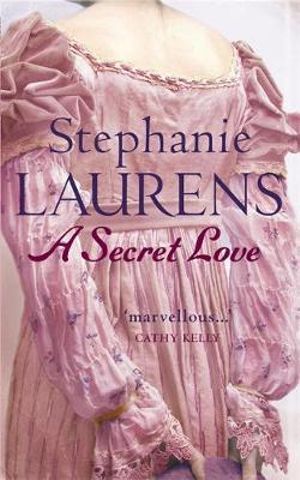 A Secret Love : Number 5 in series - Stephanie Laurens