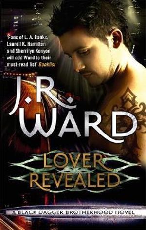 Lover Revealed :  Black Dagger Brotherhood : Book 4 - J. R. Ward