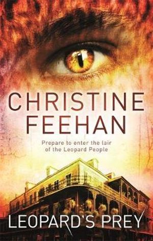 Leopard's Prey : Leopard People Series : Book 6 - Christine Feehan