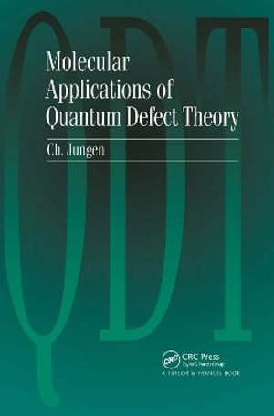 Molecular Applications of Quantum Defect Theory - Ch Jungen