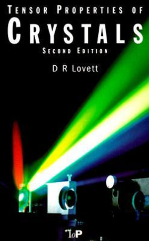 Tensor Properties of Crystals, Second Edition - D. Lovett