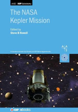 The NASA Kepler Mission : AAS-IOP Astronomy - Steve B. Howell