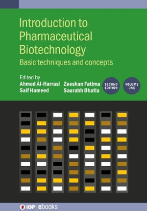 Introduction to Pharmaceutical Biotechnology, Volume 1 (Second Edition) : Basic techniques and concepts - Saurabh Bhatia