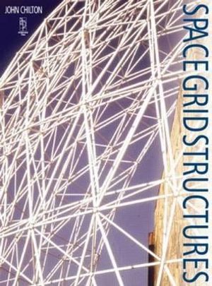 Space Grid Structures - John Chilton