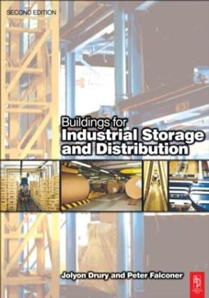 Buildings for Industrial Storage and Distribution - Jolyon Drury