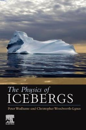 The Physics of Icebergs - Wadhams