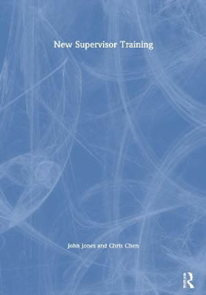 New Supervisor Training : Pergamon Flexible Learning Trainer's Workshop Series - John Jones