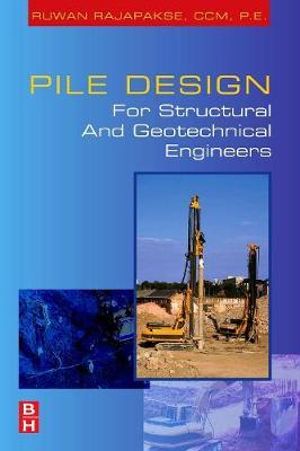 Pile Design and Construction Rules of Thumb - Ruwan Rajapakse