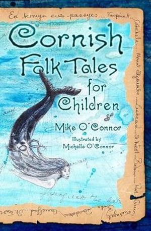 Cornish Folk Tales for Children - Mike O'connor