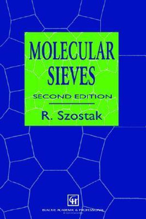 Molecular Sieves : Principles of Synthesis and Identification - Rosemarie Szostak