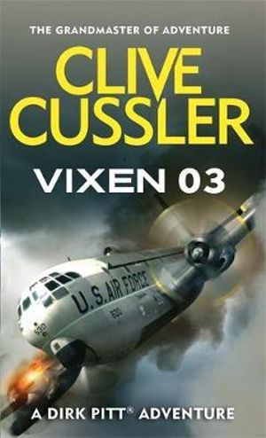 Vixen 03 : Dirk Pitt Series : Book 5 - Clive Cussler