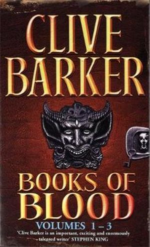 Books Of Blood Omnibus 1 : Volumes 1-3 - Clive Barker