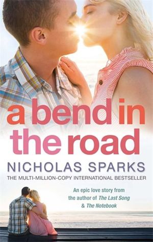 A Bend in the Road - Nicholas Sparks