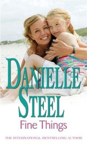 Fine Things - Danielle Steel