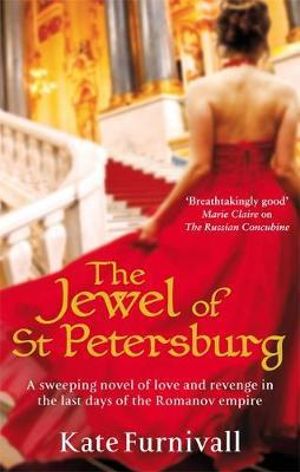 The Jewel of St Petersburg : Russian Concubine - Kate Furnivall