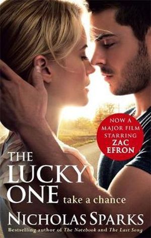 The Lucky One : Movie Tie-In Edition - Nicholas Sparks