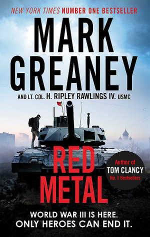 Red Metal : The unmissable war thriller from the author of The Gray Man - Mark Greaney