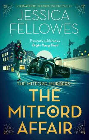 Bright Young Dead : Pamela Mitford and the treasure hunt murder - Jessica Fellowes