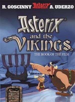 Asterix and the Vikings : The Book of the Film - Rene Goscinny