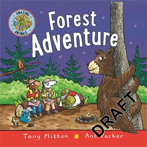 Amazing Animals : Forest Adventure - Tony Mitton