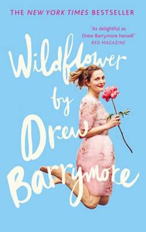 Wildflower - Drew Barrymore