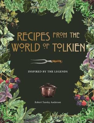 Recipes from the World of Tolkien : Inspired by the Legends - Pyramid