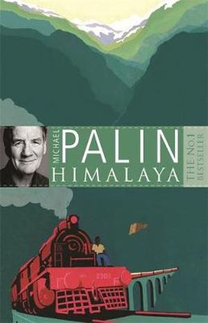 Himalaya : The Hungry Student - Michael Palin