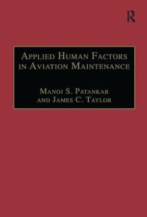 Applied Human Factors in Aviation Maintenance - Manoj S. Patankar