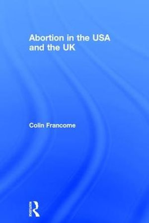 Abortion in the USA and the UK - Colin Francome