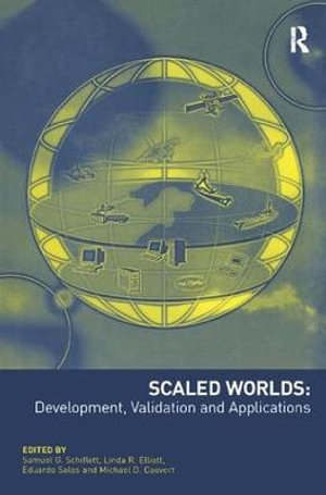 Scaled Worlds : Development, Validation and Applications - Linda R. Elliott