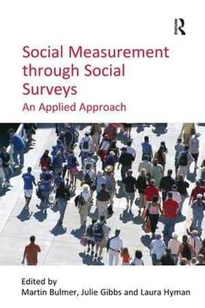 Social Measurement through Social Surveys : An Applied Approach - Julie Gibbs