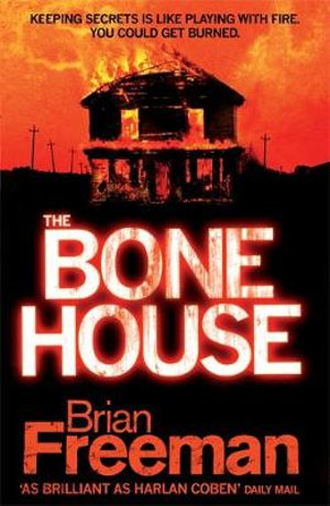 The Bone House : An electrifying thriller with gripping twists - Brian Freeman