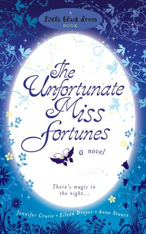The Unfortunate Miss Fortunes - Jennifer Crusie