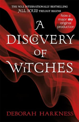 A Discovery of Witches : All Souls Trilogy : Book One - Deborah Harkness