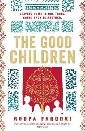 The Good Children - Roopa Farooki