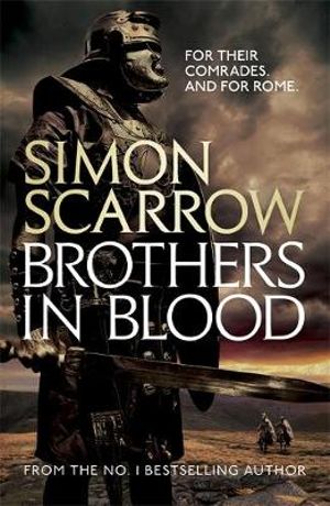 Brothers in Blood : Eagles of the Empire - Simon Scarrow