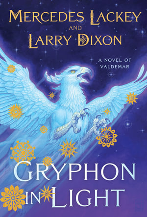 Gryphon in Light : Kelvren's Saga - Mercedes Lackey