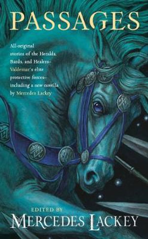 Passages : Valdemar Anthologies - Mercedes Lackey