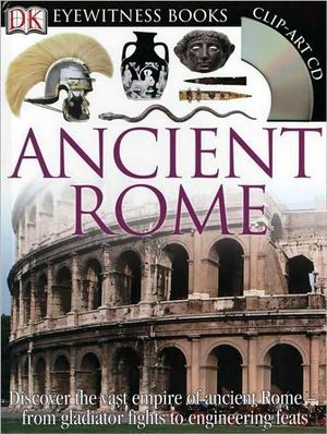 DK Eyewitness Books : Ancient Rome : DK Eyewitness Books - DK Publishing