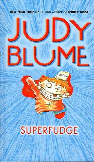 Superfudge : Fudge Series - Judy Blume